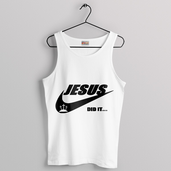 Story of Jesus Did It White Tank Top Nike Christmas Quotes