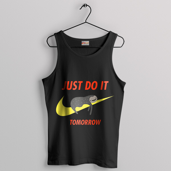 Just Do It Tomorrow Sloth Nike Meme Black Tank Top Myths Legends