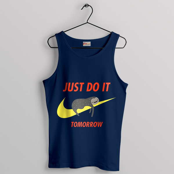 Just Do It Tomorrow Sloth Nike Meme Navy Tank Top Myths Legends