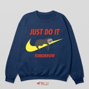Nike Meme Sloth Move Fast Navy Sweatshirt Just Do It Tomorrow