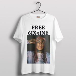 Free 6ix9ine White Tshirt Merch Latest Song