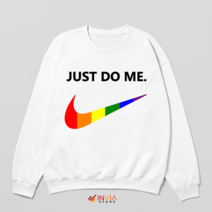 Just Do Me Happy Pride Month Sweatshirt LGBTQ Nike