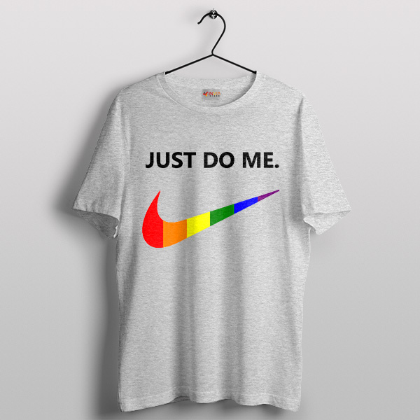 Just Do Me Meme Pride Rainbow Sport Grey T-Shirt Nike LGBTQ