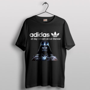 Darth Vader Death Quote Adidas Black Tshirt All Day I Dream About Starwar