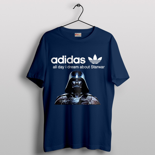 Darth Vader Death Quote Adidas Navy Tshirt All Day I Dream About Starwar
