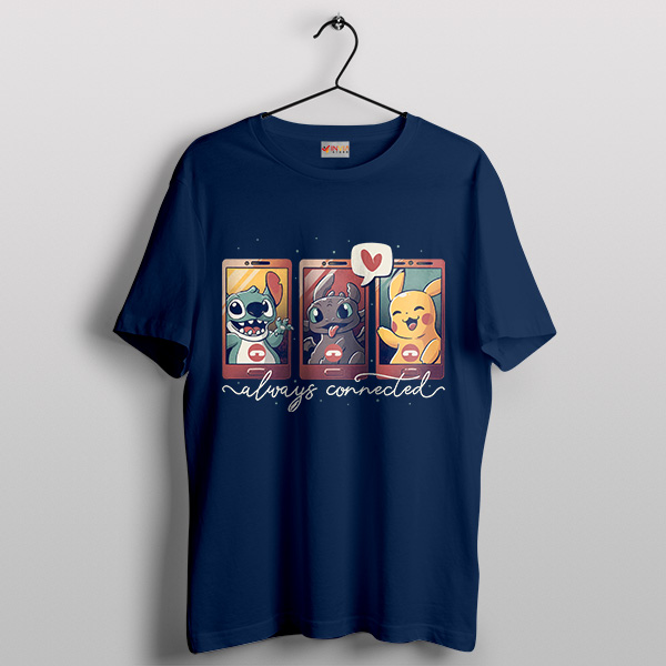 Magical Mischief Stitch Toothless Pikachu Navy T-shirt Always Connected