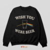 Pink Freud Dark Side of the Mom Sweatshirt Wish You Were Beer