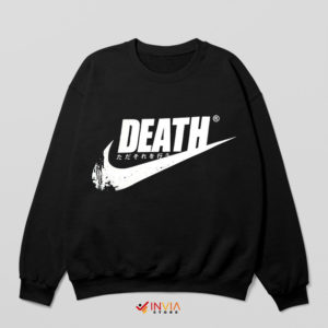 Death Just Do It Nike Black Sweatshirt Logo Parody