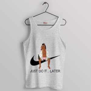 Just Do it Later Funny Bojack Horseman Sport Grey Tank Top Nike Meme