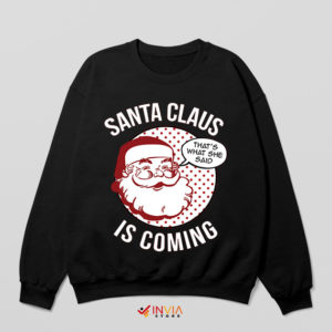 Buy Santa Claus Is Coming Black Sweatshirt Game Of Thrones