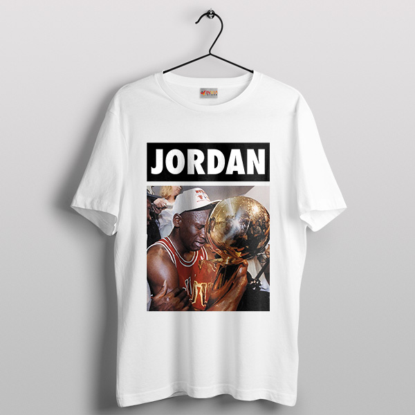 Best Michael Jordan Championship Trophy Tshirt NBA Moments