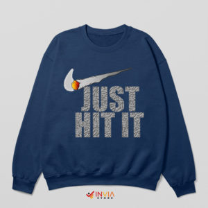 Just Hit It Game Sweatshirt Funny Nike Just Do It