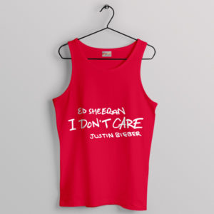 I Don't Care Song Ed Sheeran Red Tank top