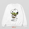 Snoopy Have Baby Yoda Toys Sweatshirt Funny Mandalorian