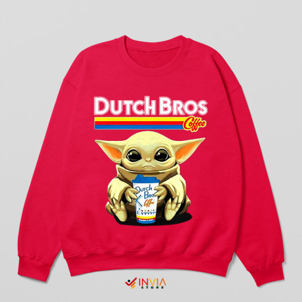 Baby Yoda Best Dutch Bros Coffee Red Sweatshirt Meme
