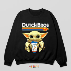 Baby Yoda Best Dutch Bros Coffee Sweatshirt Meme