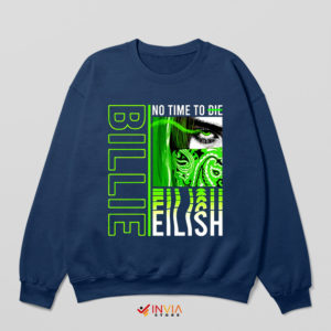 Billie Eilish Big No Time To Die Navy Sweatshirt Best James Bond Song