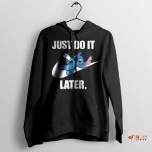 Funny Stitch Quotes Just Do It Later Black Hoodie Nike Meme