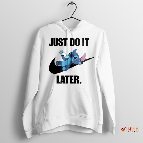 Funny Stitch Quotes Just Do It Later Hoodie Nike Meme