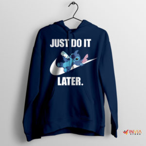 Funny Stitch Quotes Just Do It Later Navy Hoodie Nike Meme
