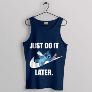 Funny Stitch saying Just Do It Later Navy Tank Top Nike Logo