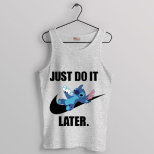 Funny Stitch saying Just Do It Later Sport Grey Tank Top Nike Logo