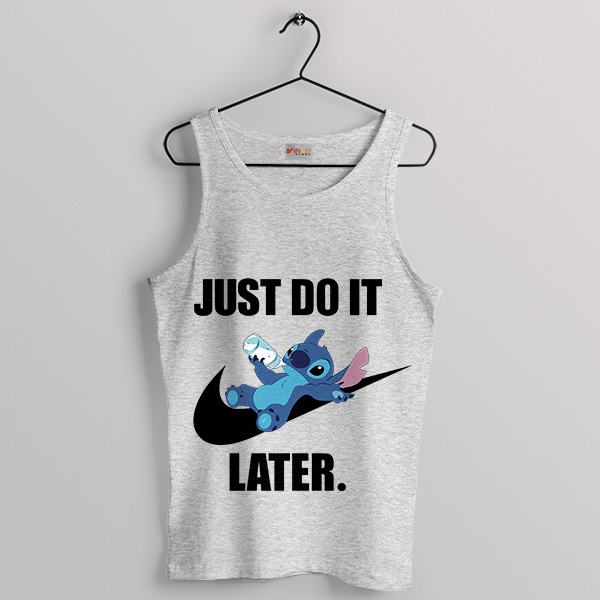 Funny Stitch saying Just Do It Later Sport Grey Tank Top Nike Logo