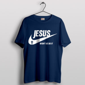 Jesus Nike Won't He Do It Navy T-Shirt