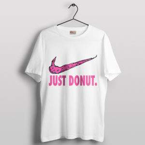 Nike Dunks Just Donut Meme White T-Shirt