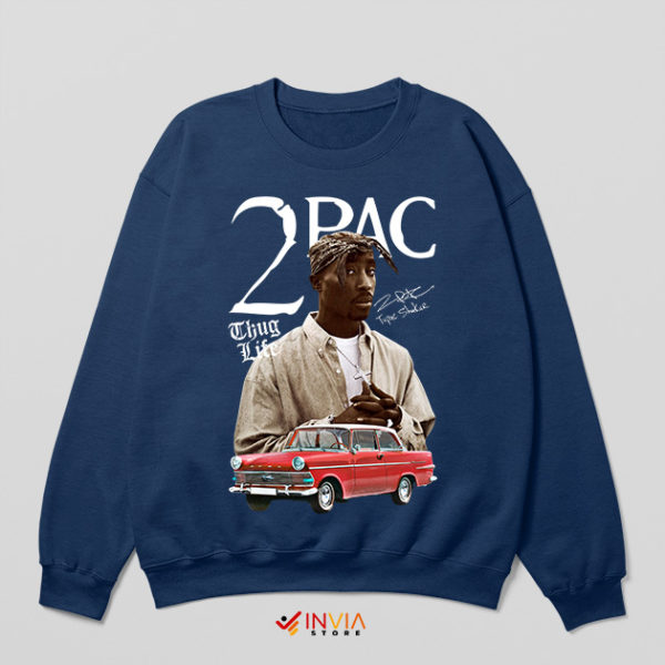 2Pac Quote About Life With BMW Tupac Navy Sweatshirt