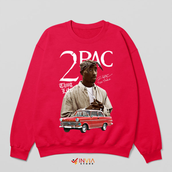 2Pac Quote About Life With BMW Tupac Red Sweatshirt