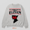 Art Eleven Stranger Things Season 4 Sweatshirt