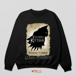 Baby Kittens Meme Game of Thrones Sweatshirt