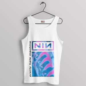 Best Songs Nine Inch Nails Pretty Hate Machine White Tank Top