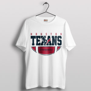 Fans Art Houston Texans Game T-Shirt