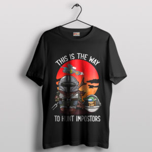 Impostors Mandalorian Among Us T-Shirt