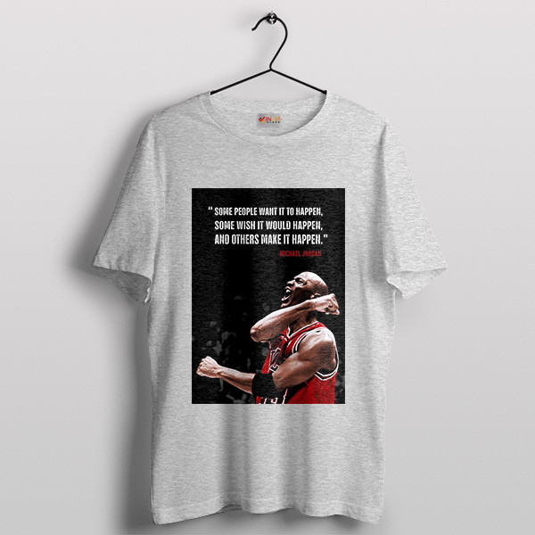Make It Happen Quote T-Shirt