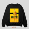 Killing Eve Season 5 Poster Kill Bill Sweatshirt
