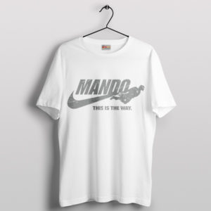 Mando This is The Way Meme Nike White T-Shirt