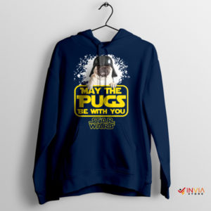 May The Ugly Pugs Be With You Navy Hoodie