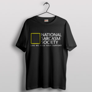 Meme National Sarcasm Expeditions T-Shirt