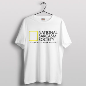 Meme National Sarcasm ExpeditionsWhite T-Shirt