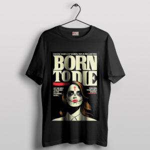 Monster Lana Del Rey Born to Die Deluxe Black T-Shirt