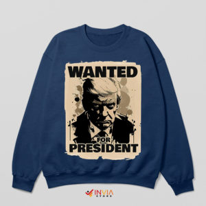 President Trump Wanted Mugshot Navy Sweatshirt