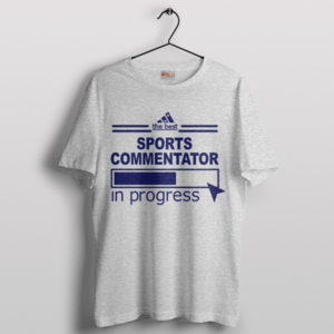 Sports Commentator Jobs Adidas Meme T-Shirt
