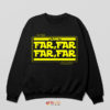 Star Wars Merch Far Far far Away Lyrics Sweatshirt