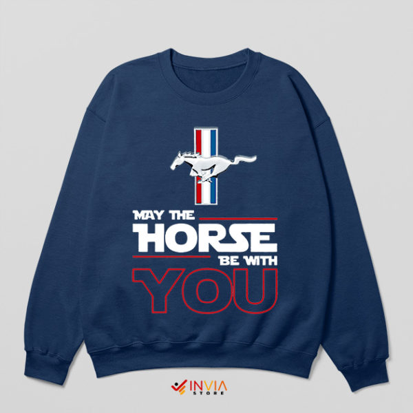 Star Wars Mustang Car Quotes Movie Navy Sweatshirt