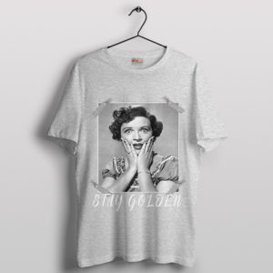 Stay Golden Betty White Young Sport Grey T-Shirt