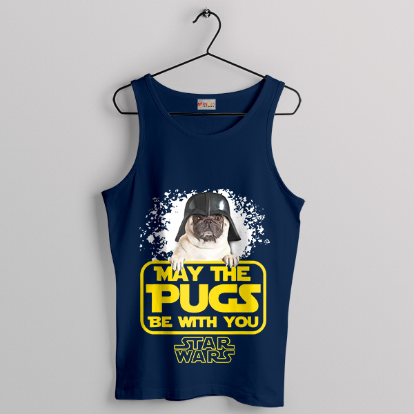 The Puppy Pugs Be With You Quote Navy Tank Top