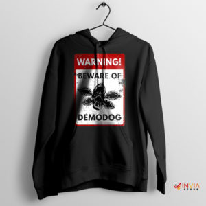 Beware of Demodog Stranger Things 5 Black Hoodie